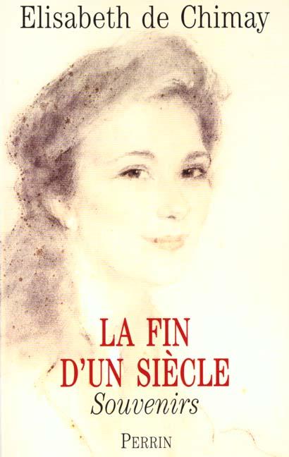 Livre La fin d'un siècle - Elisabeth de Chimay