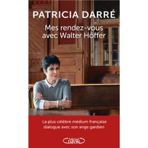 Livre Mes RDV avec Walter Hoffer Patricia Darré